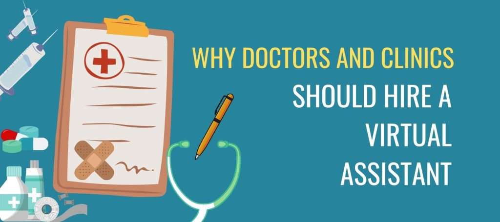 Why doctors and clinics should hire a virtual assistant