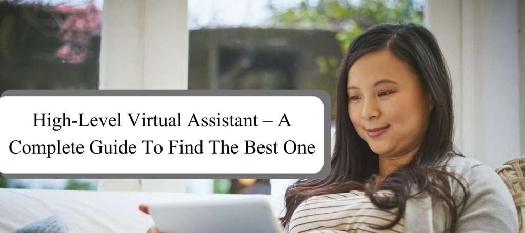 Complete Guide To Find The Best Virtual Assistant