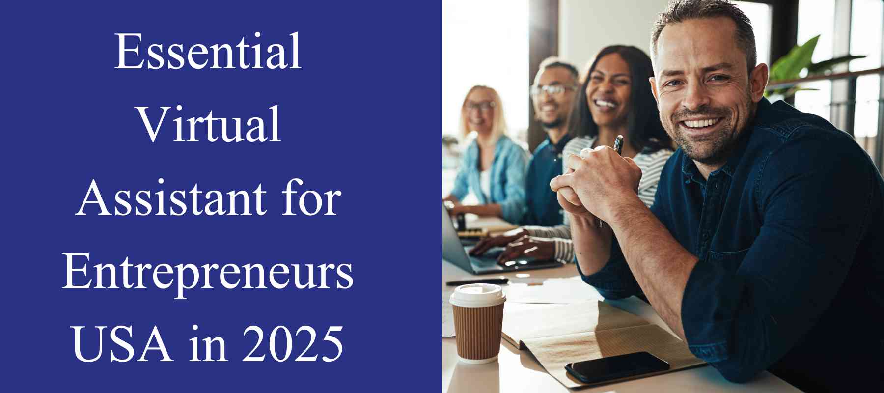 Essential Virtual Assistant for Entrepreneurs USA in 2025