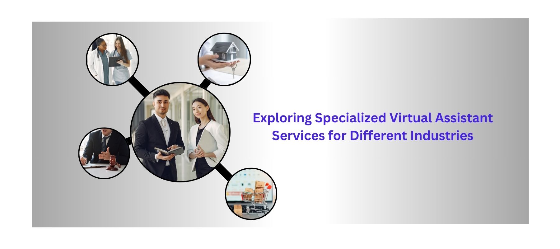 Exploring Specialized Virtual Assistant Services for Different Industries