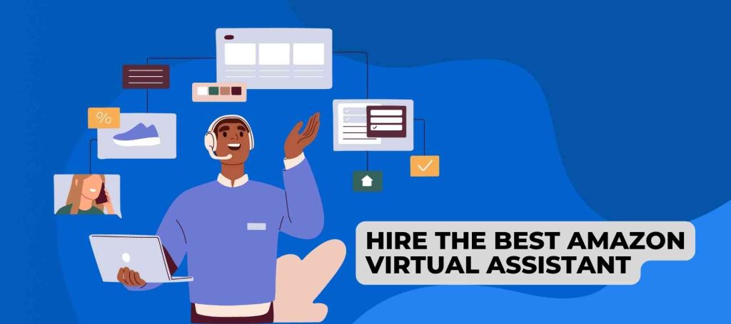 Hire the best Amazon Virtual Assistant