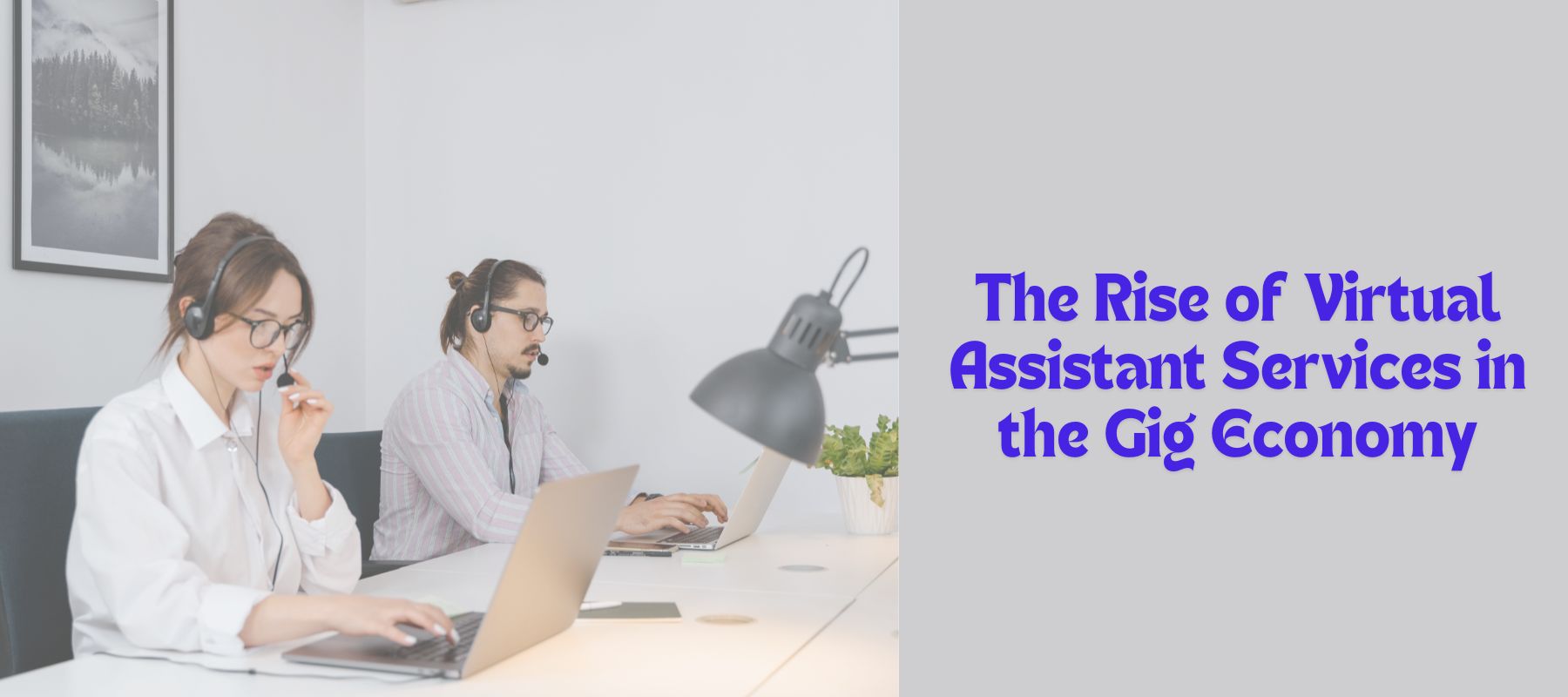 The Rise of Virtual Assistant Services in the Gig Economy