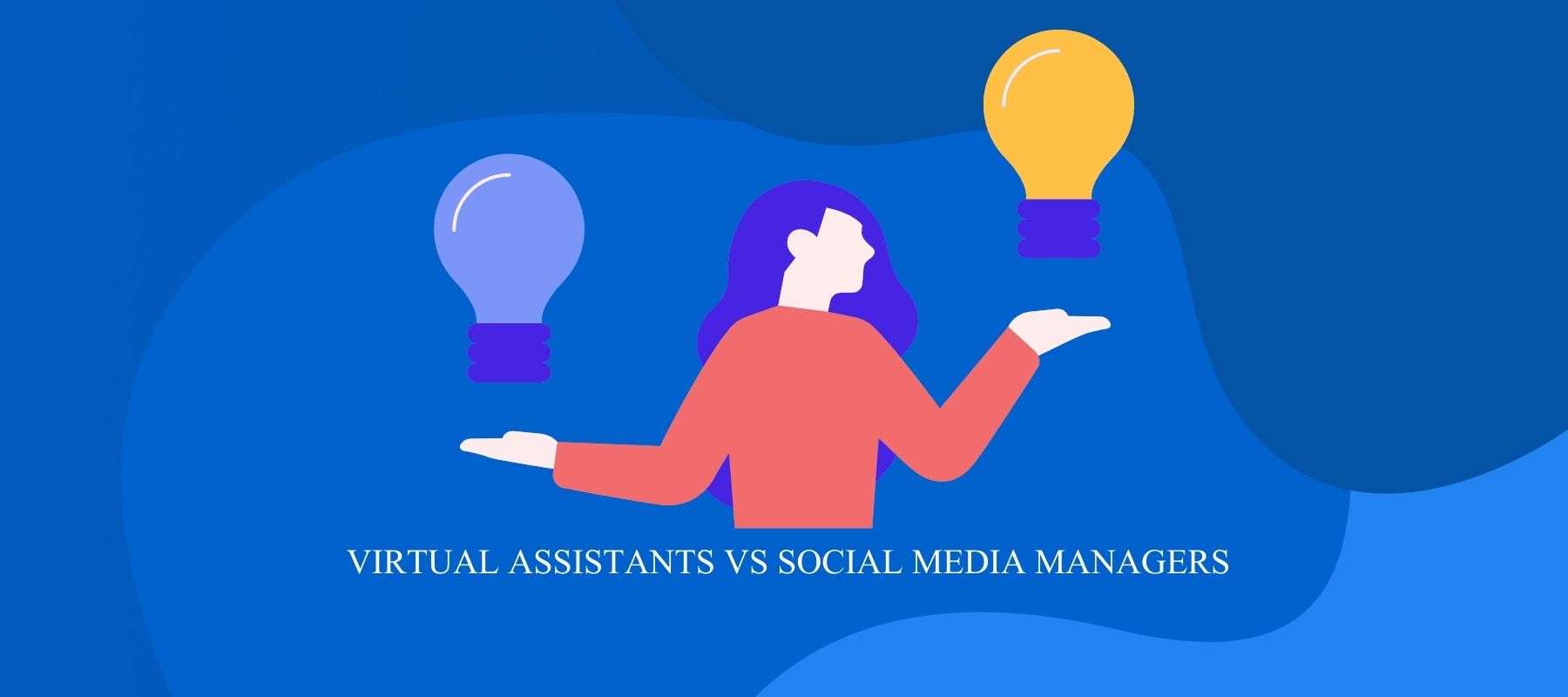 virtual assistants vs social media managers